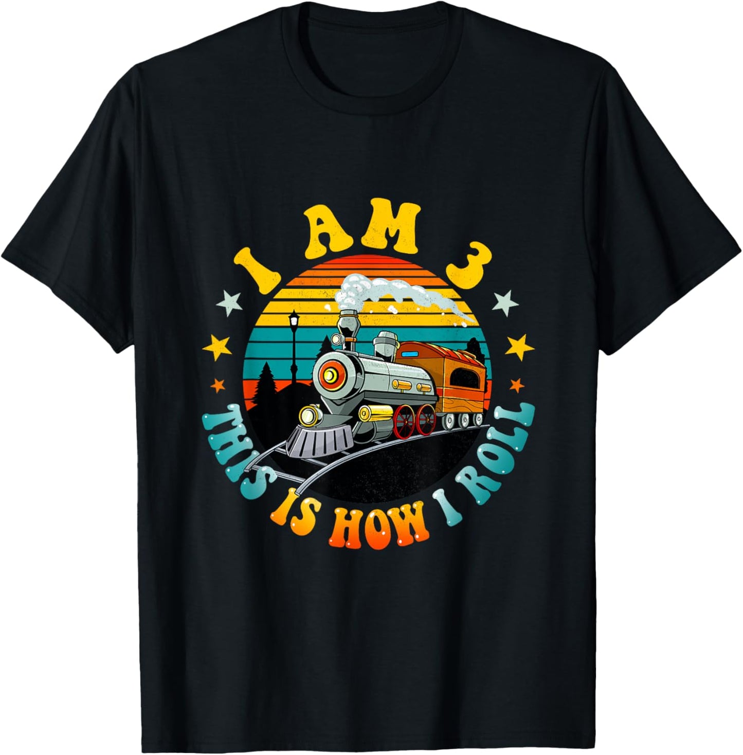 I Am 3 This Is How I Roll Boys Train Fun 3rd Birthday Party T-Shirt - T-Shirt | Black
