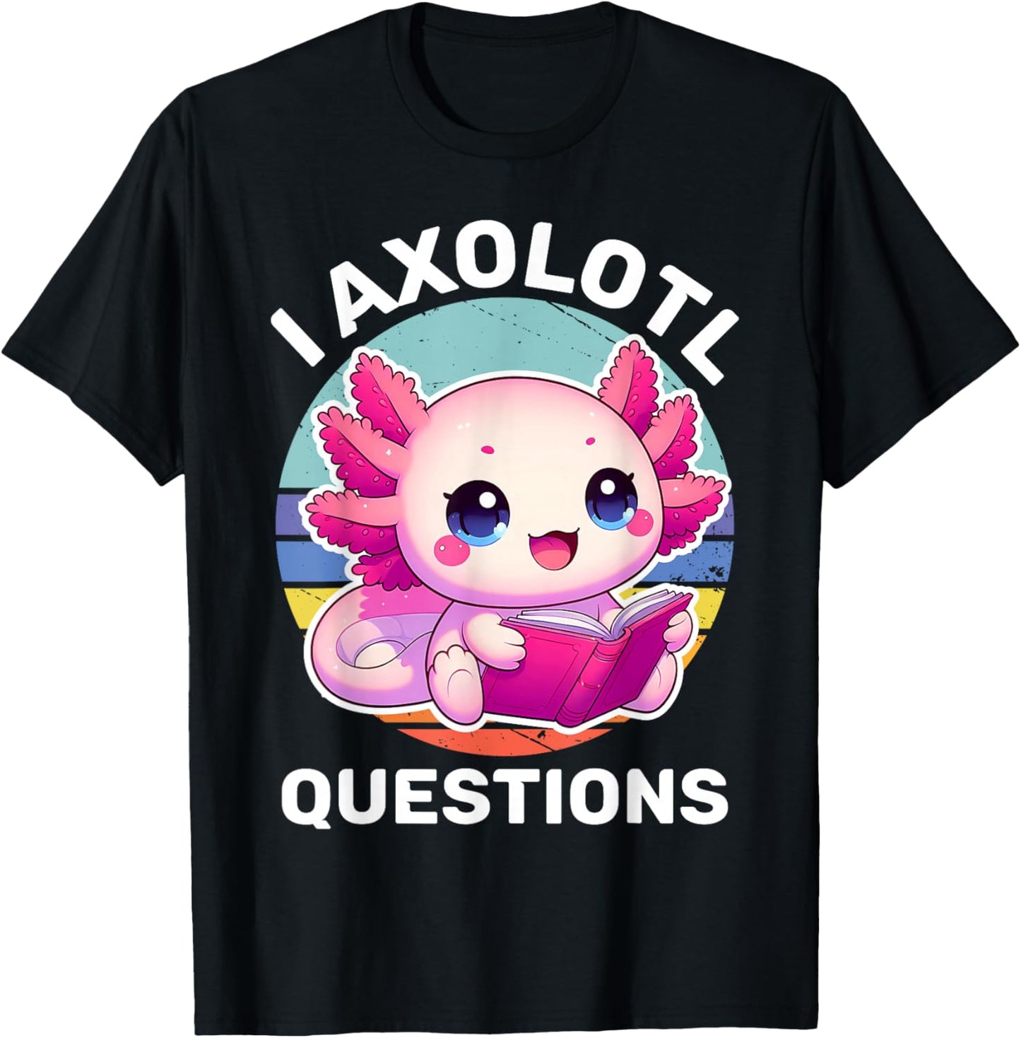 I Axolotl Questions Kids Funny Cute Axolotl Retro Vintage T-Shirt - T-Shirt | Black