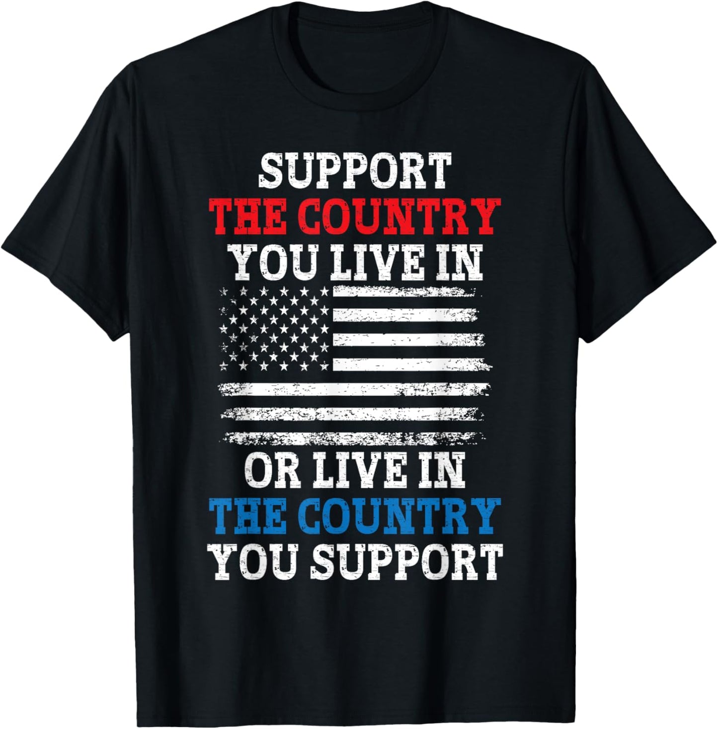 American Flag Support The Country You Live In Women Kids Men T-Shirt - T-Shirt | Black