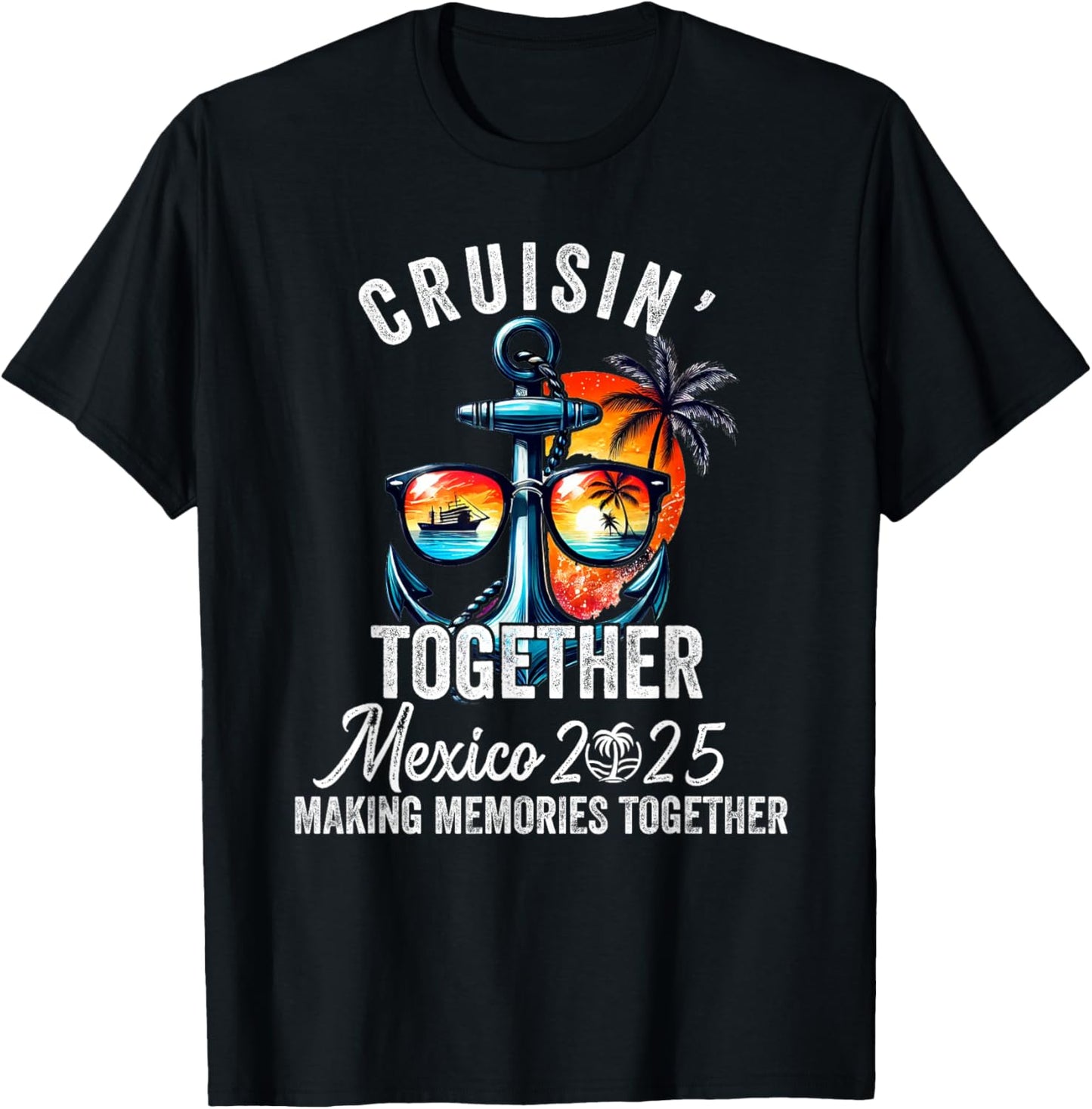Cruisin' Together Mexico 2025 Matching Family Mexican Cruise T-Shirt - T-Shirt | Black