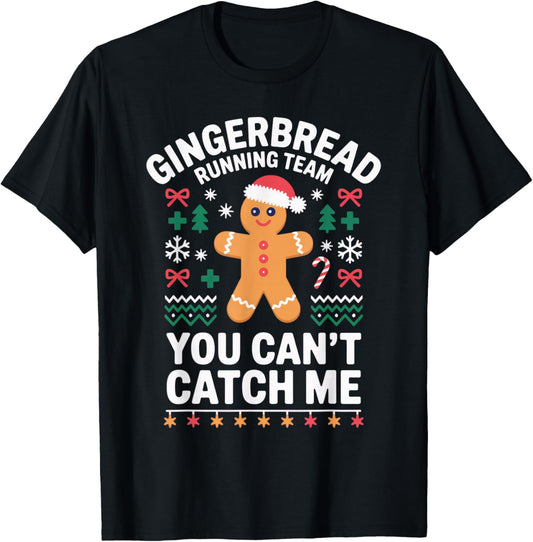Gingerbread Running Team You Can't Catch Me Funny Christmas T-Shirt - T-Shirt | Black