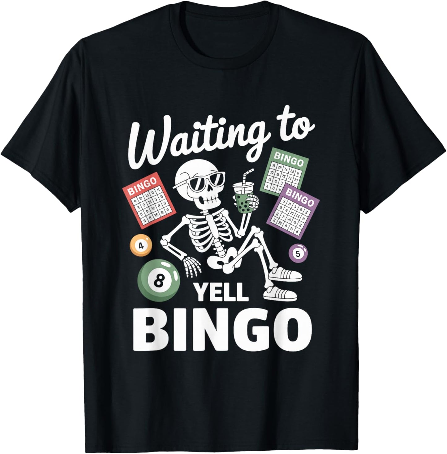 Waiting to Yell Bingo Funny Skeleton Player T-Shirt - T-Shirt | Black