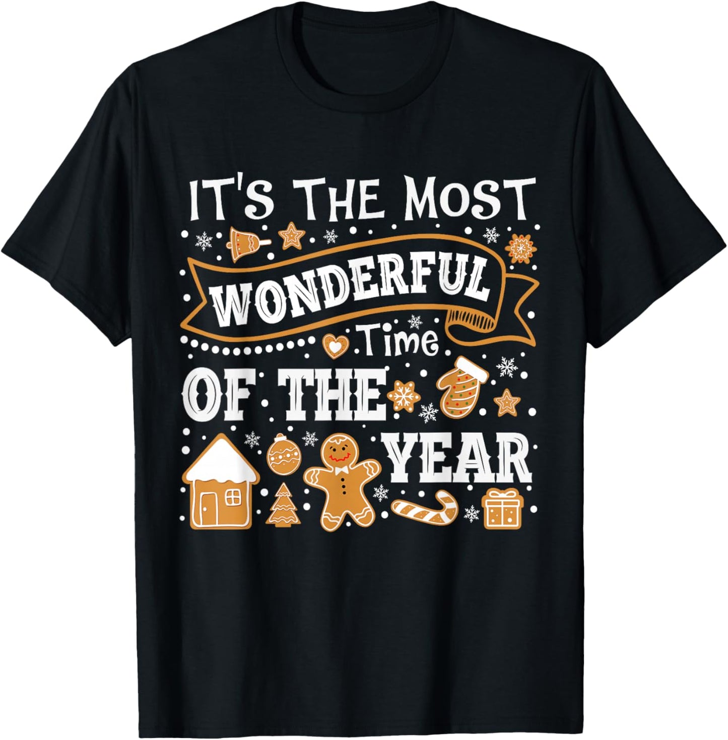 It's The Most Wonderful Time of Year Christmas Gingerbread T-Shirt - T-Shirt | Black