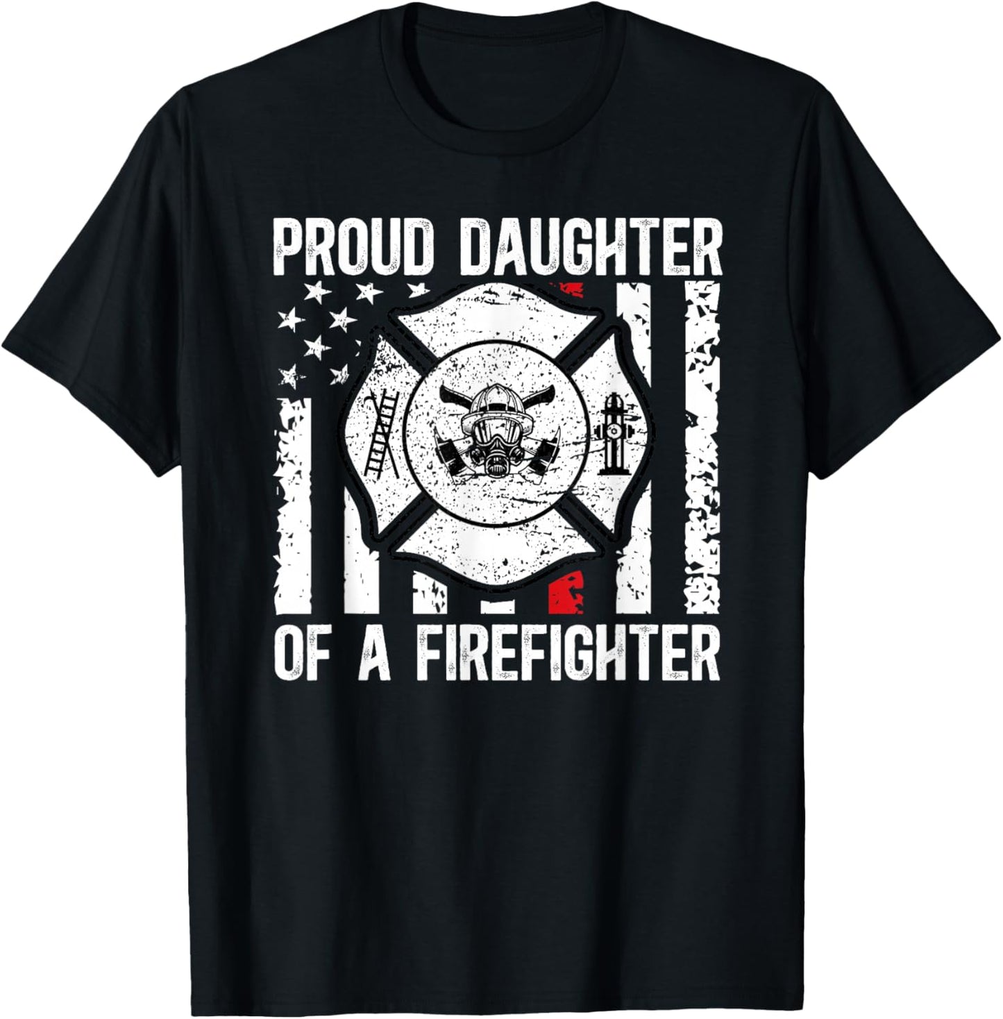 Proud Daughter Of A Firefighter Daughter Fireman Daughter T-Shirt - T-Shirt | Black