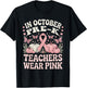 in October Pre-K Teachers Wear Pink Ribbon Breast Cancer T-Shirt - T-Shirt | Black