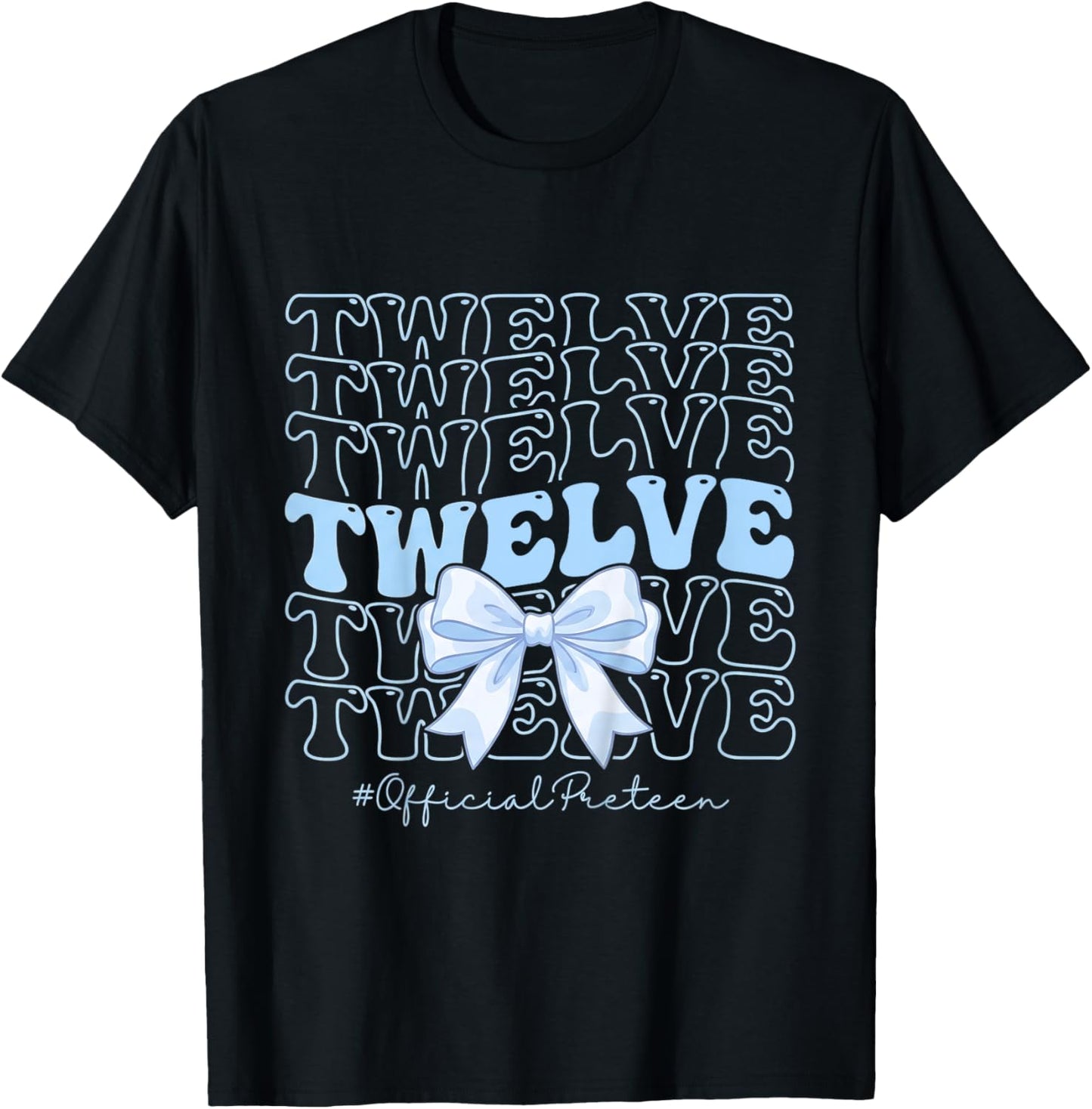 Twelve Official Preteen Blue Bow 12th Birthday Girl T-Shirt - T-Shirt | Black