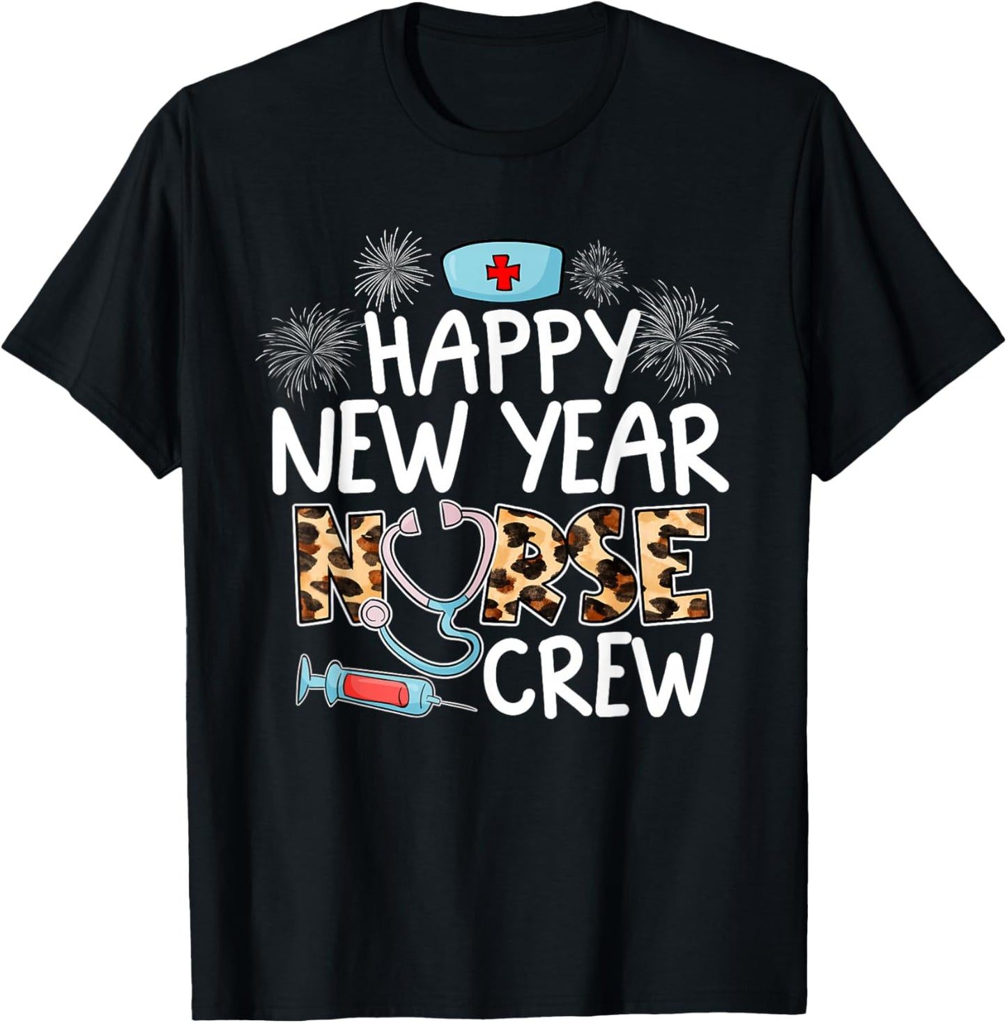 Happy New Year Nurse Crew Stethoscope Leopard NYE Party T-Shirt - T-Shirt | Black