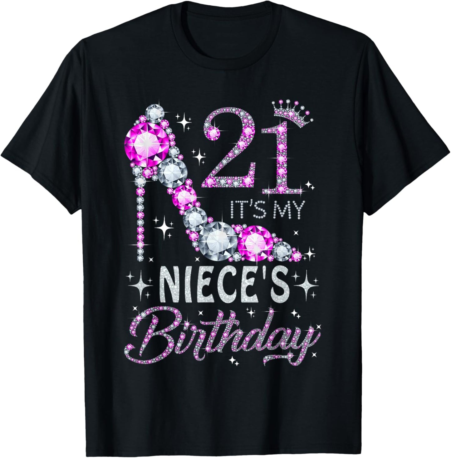 21 It's My Niece's Birthday High Heel 21 Years Old T-Shirt - T-Shirt | Black