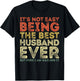It's Not Easy Being The Best Husband Ever But Here Nailing T-Shirt - T-Shirt | Black