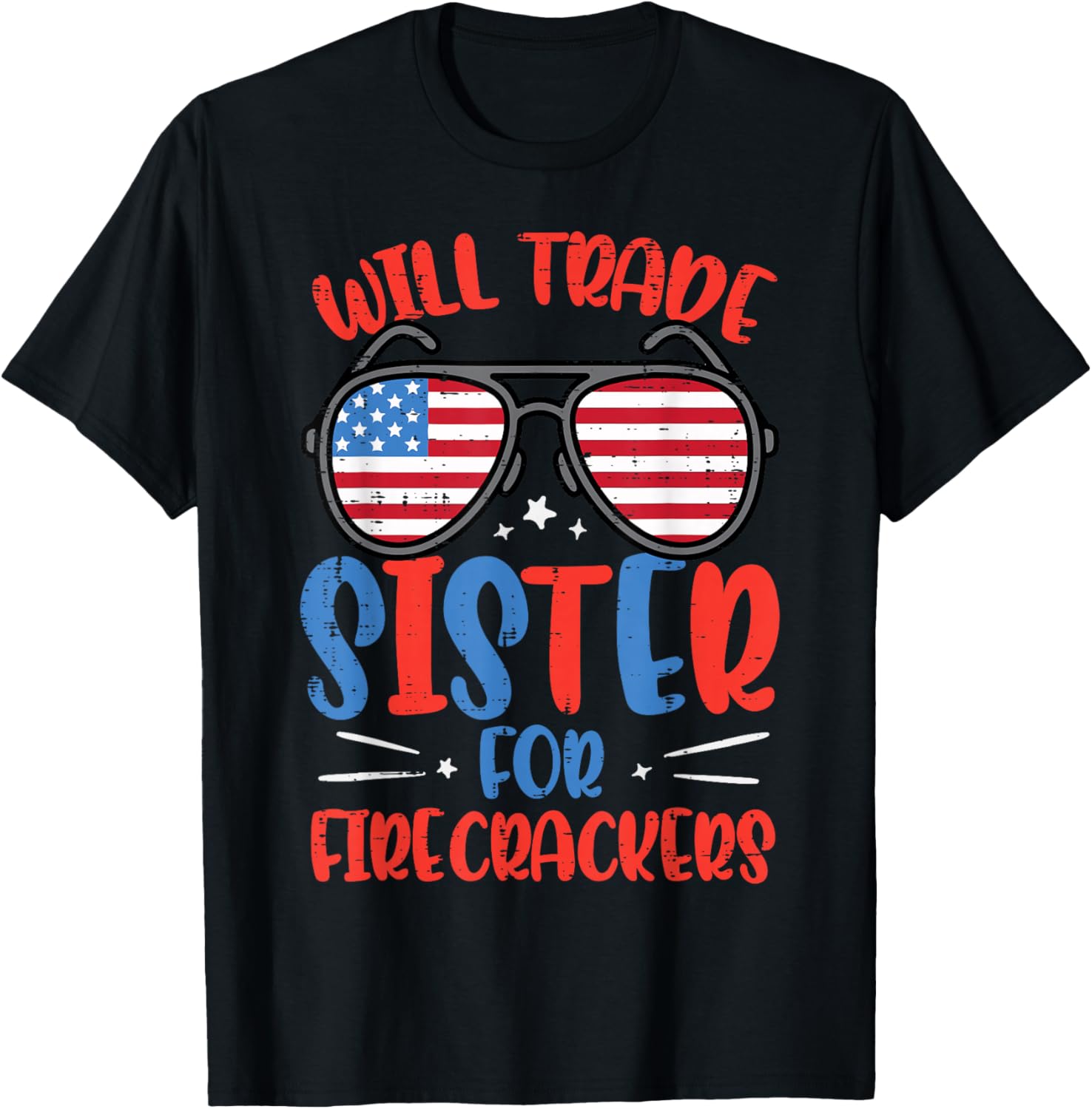 Will Trade Sister for Firecrackers 4th of July Boys Kids T-Shirt - T-Shirt | Black