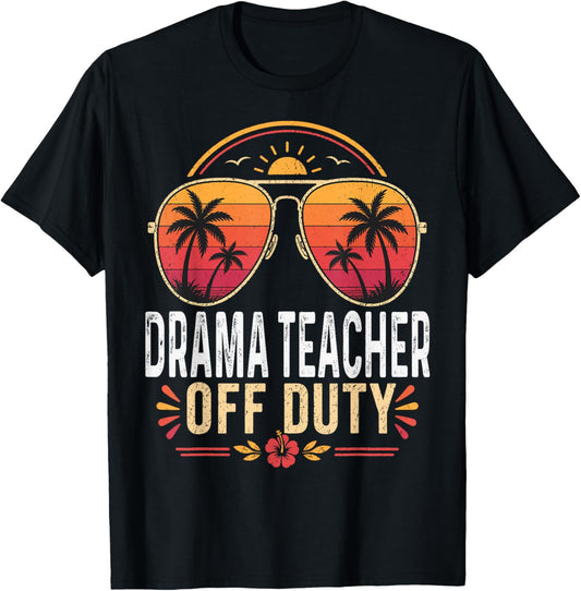 Drama Teacher Off Duty Last Day of School Retro Sunset T-Shirt - T-Shirt | Black
