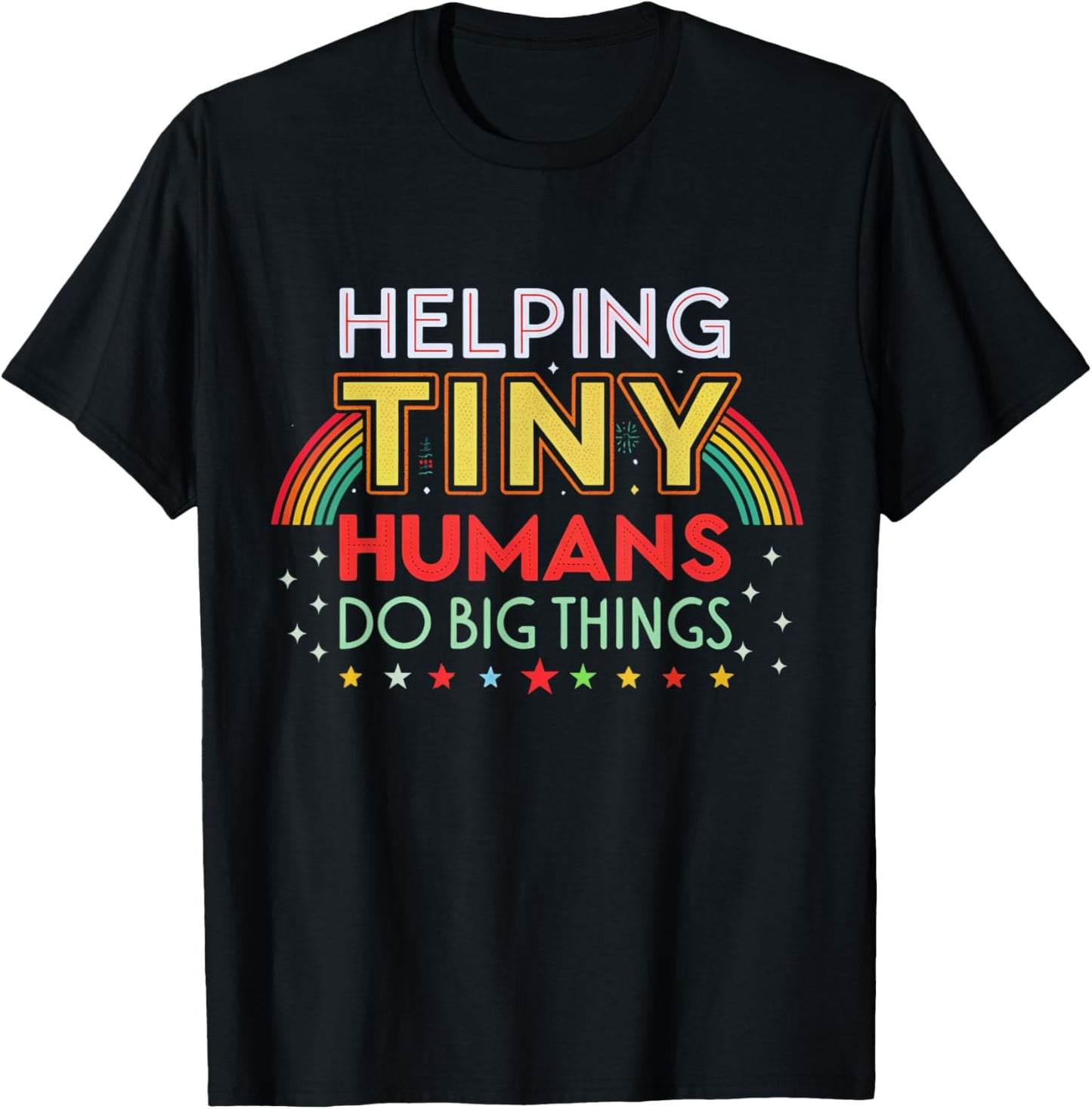 Rainbow Helping Tiny Humans Do Big Things Retro teacher T-Shirt - T-Shirt | Black