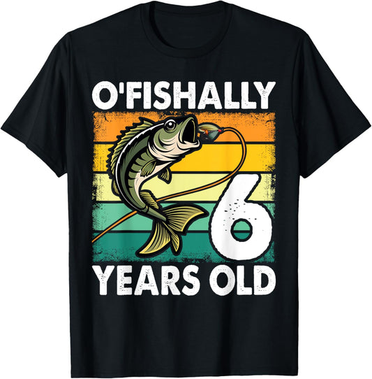 O'Fishally 6 Years Old Fishing Birthday Theme Party 6th T-Shirt - T-Shirt | Black