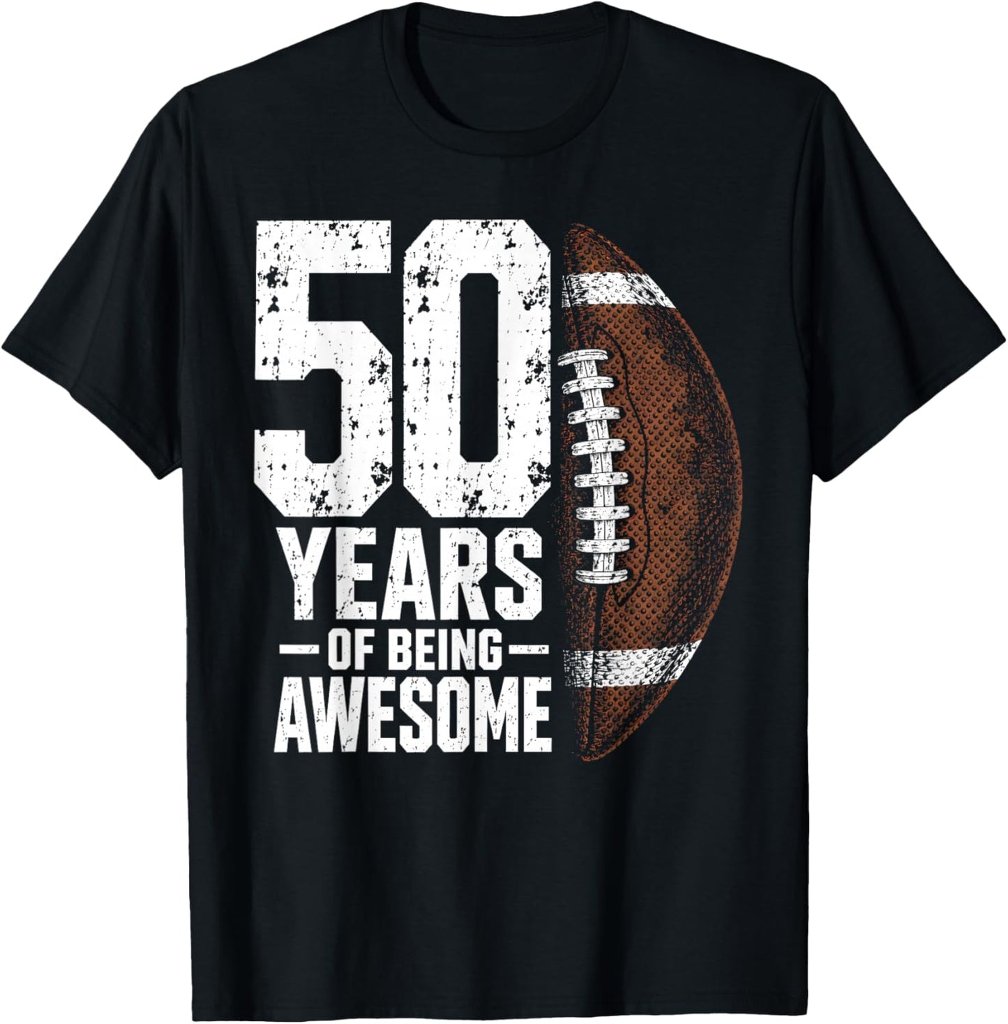 50 Years of Being Awesome Football 50th Birthday T-Shirt - T-Shirt | Black