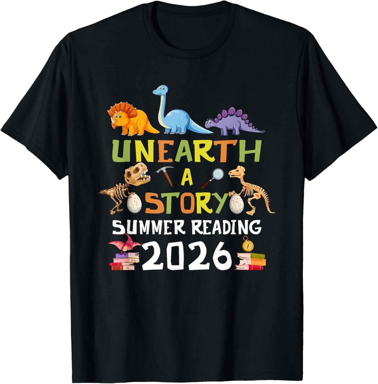 Unearth A Story Theme Summer Reading 2026 Dinosaur Lover Fan T-Shirt - T-Shirt | Black