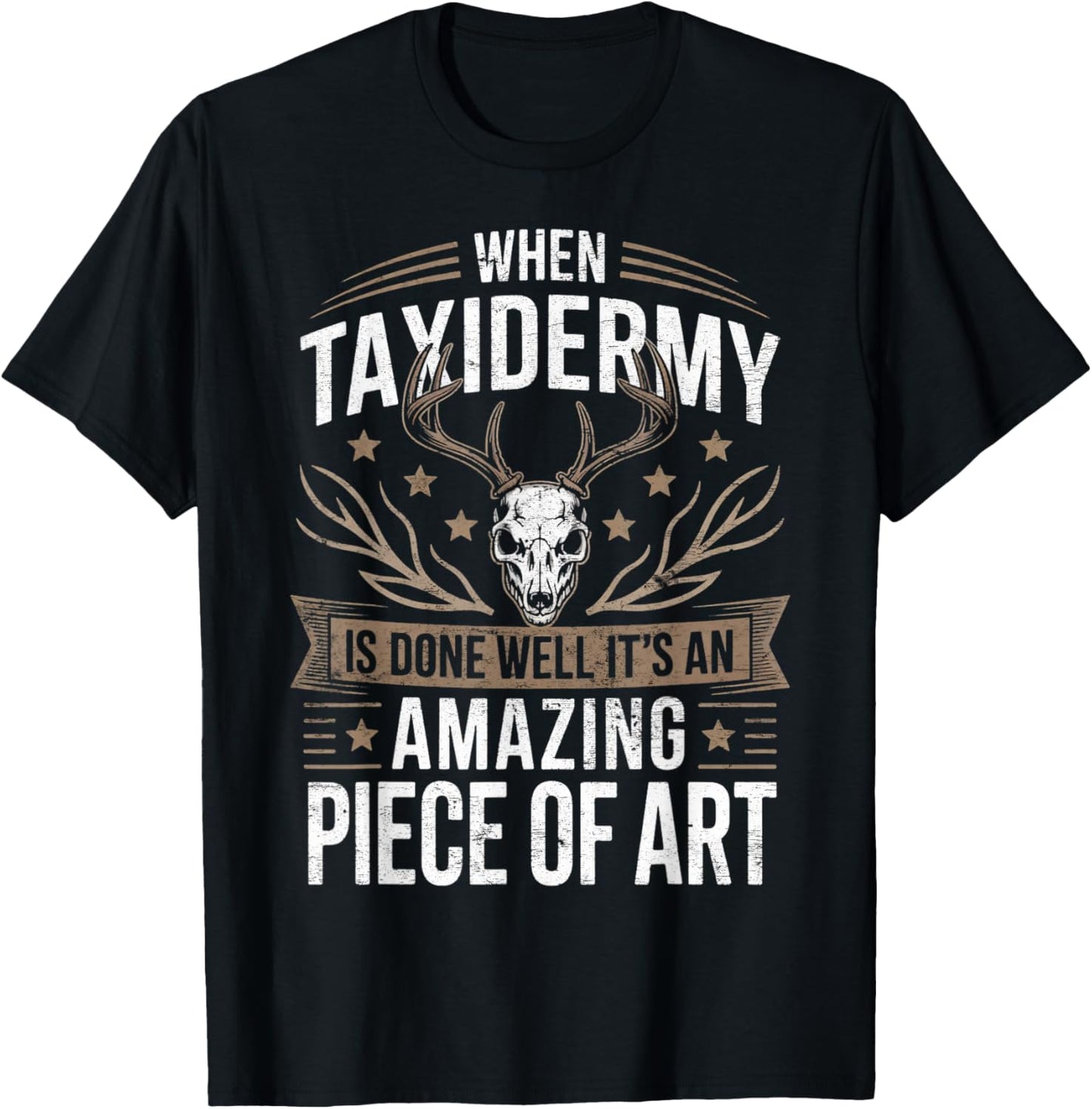 When Taxidermy is Done Taxidermist Animal Taxidermy T-Shirt - T-Shirt | Black