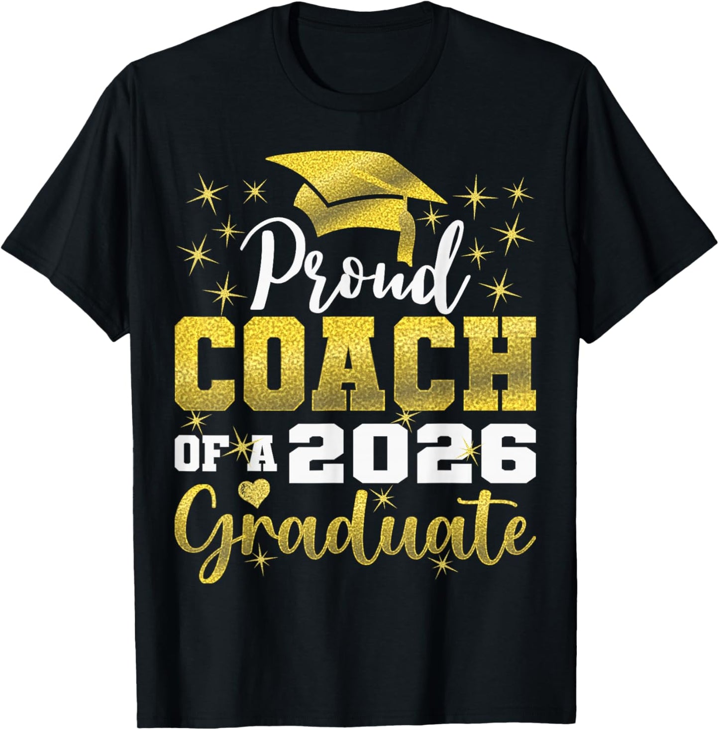 Super Proud Coach of 2026 Graduate Senior Graduation Family T-Shirt - T-Shirt | Black