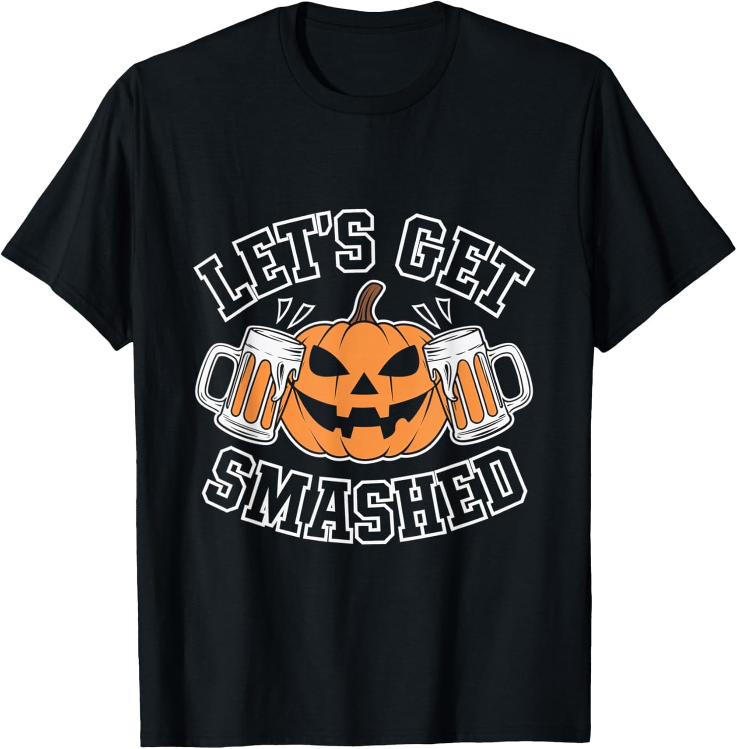 Lets Get Smashed Pumpkin Halloween Party Beer Friends T-Shirt - T-Shirt | Black