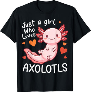 Just a Girl Who Loves Axolotls T-Shirt - T-Shirt | Black