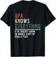 Opa Knows Everything Funny Grandpa Humor Joke Quote T-Shirt - T-Shirt | Black