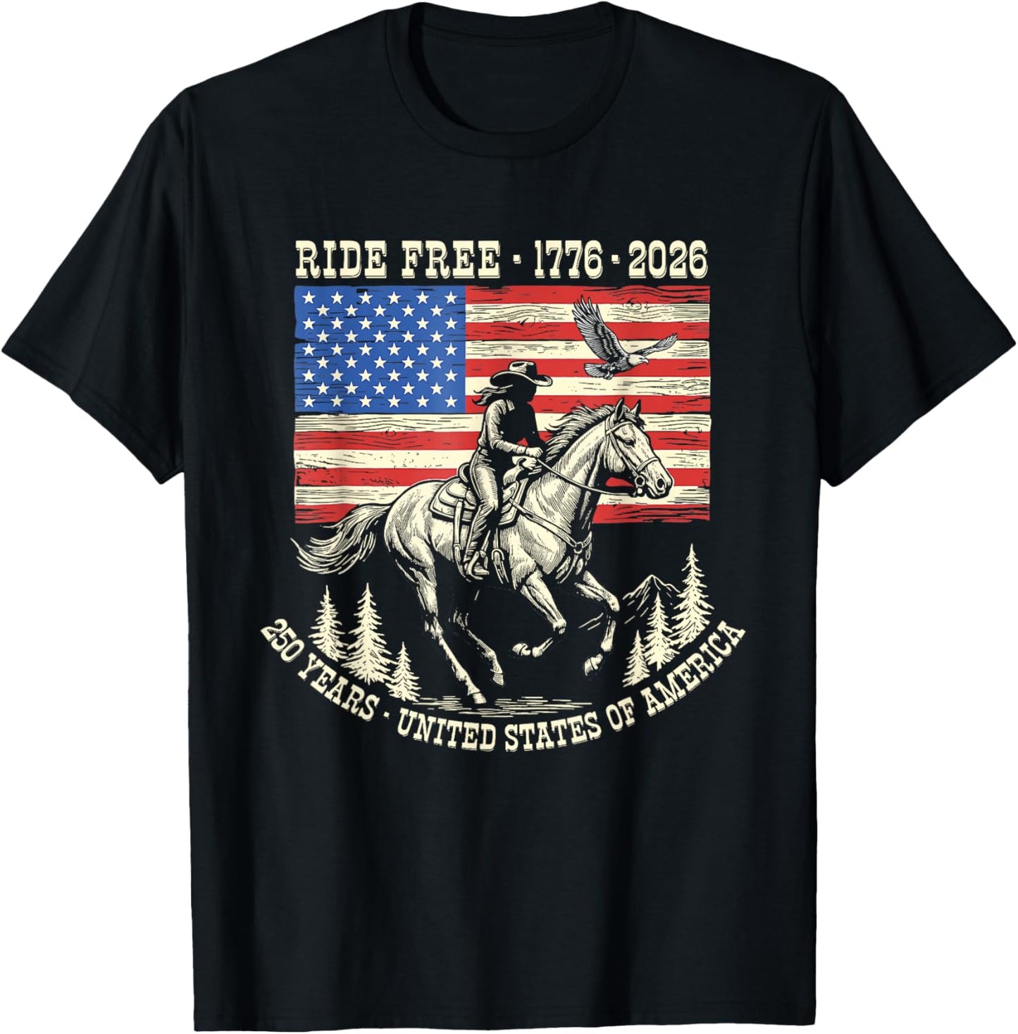 Ride Free 1776 2026 USA 250th Anniversary Patriotic Cowboy T-Shirt - T-Shirt | Black