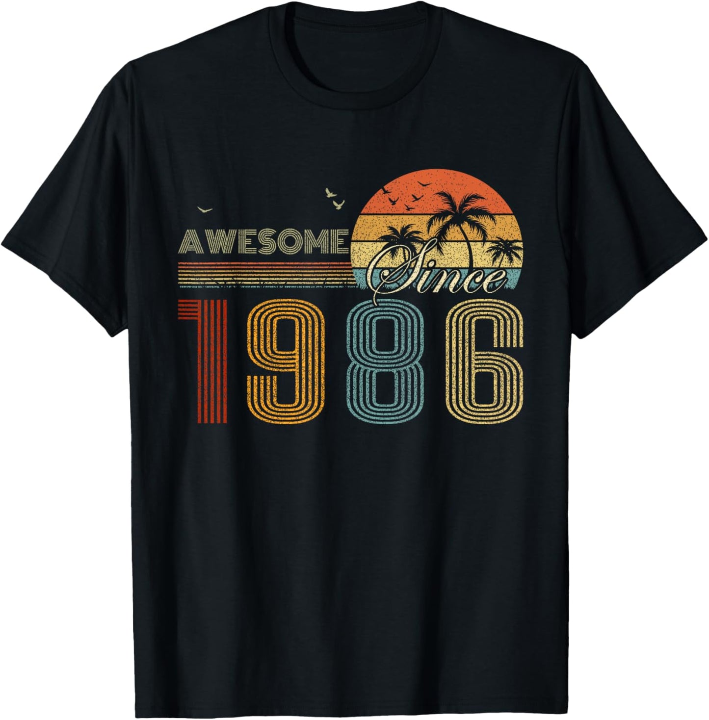 Awesome Since 1986 Men Women Birth of Birthday Years Vintage T-Shirt - T-Shirt | Black
