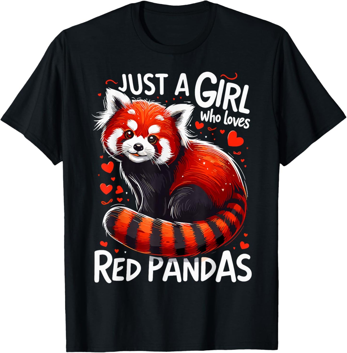 Just A Girl Who Loves Red Pandas T-Shirt - T-Shirt | Black