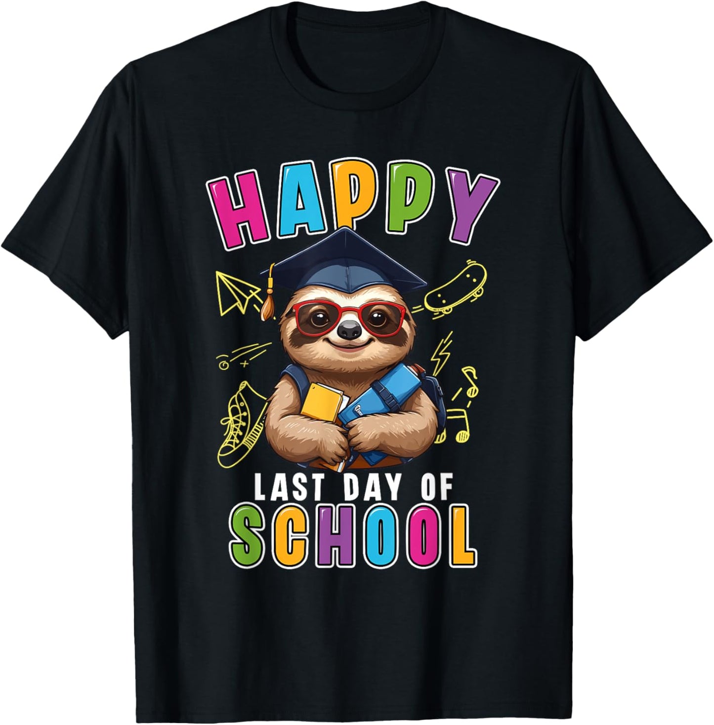 Happy Last Day Of School Sloth Teacher Kids Graduation T-Shirt - T-Shirt | Black