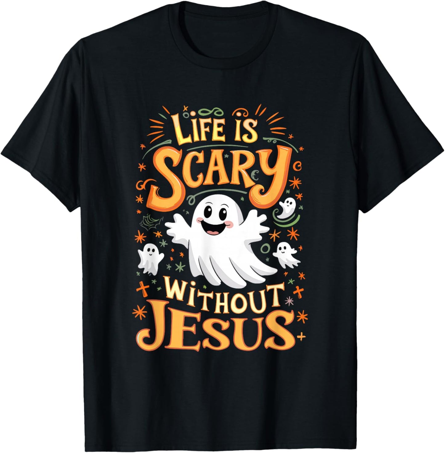 Life Is Scary Without Jesus Christian Halloween Funny T-Shirt - T-Shirt | Black