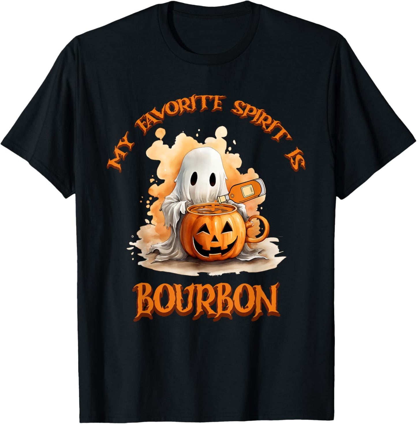 Bourbon My Favorite Spirit Is Bourbon Happy Halloween Boo T-Shirt - T-Shirt | Black
