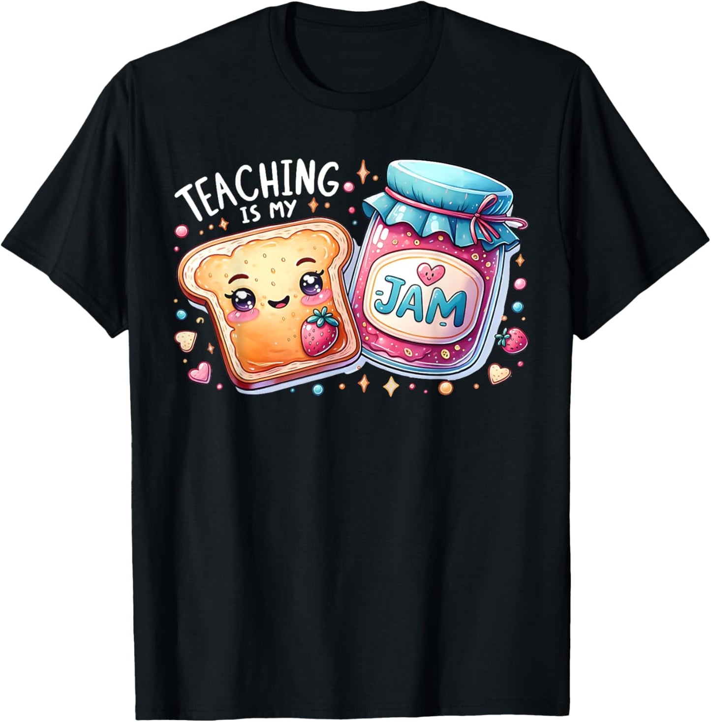 Teaching Is My Jam Cute Bread Teacher Life Back To School Men Women T-Shirt - T-Shirt | Black