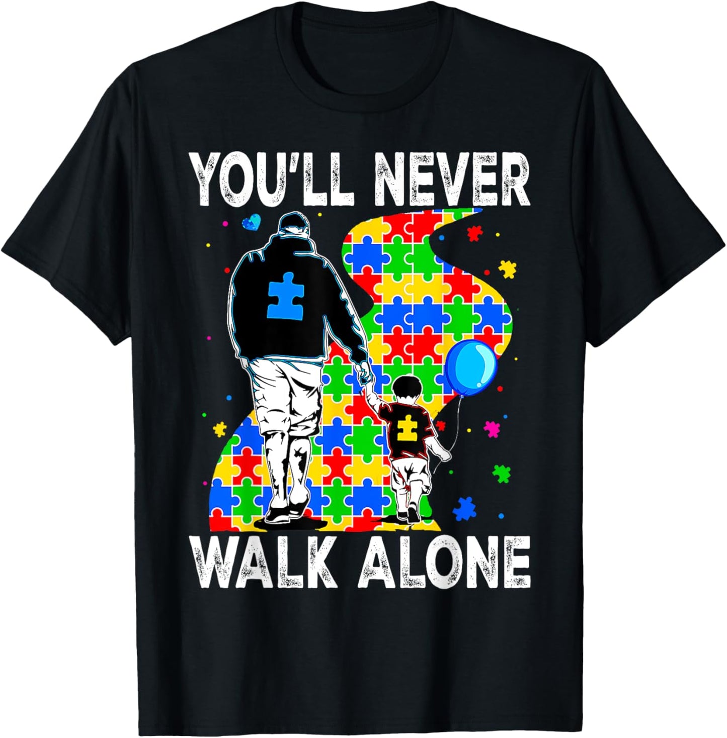 You Will Never Walk-Alone Support Autism Kids Autism Puzzle T-Shirt - T-Shirt | Black