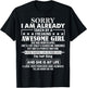 Sorry I Am Already Taken By A Freaking Awesome Girl APRIL T-Shirt - T-Shirt | Black
