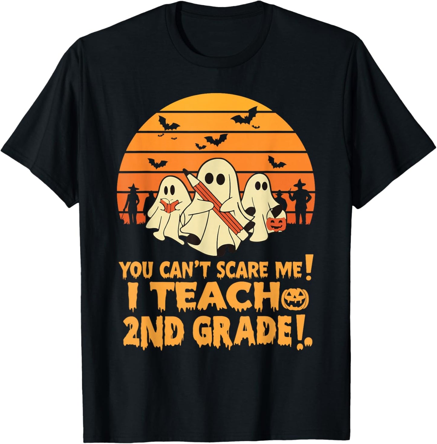 You Can't Scare Me I Teach 2nd grade Teacher Halloween T-Shirt - T-Shirt | Black