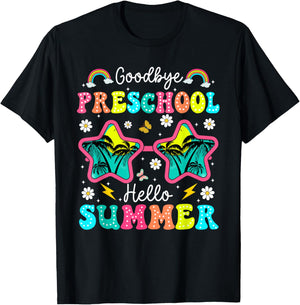Goodbye Preschool Graduation Last Day of School Hello Summer T-Shirt - T-Shirt | Black