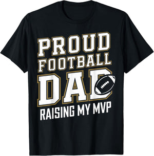 Proud Football Dad Raising My MVP T-Shirt - T-Shirt | Black