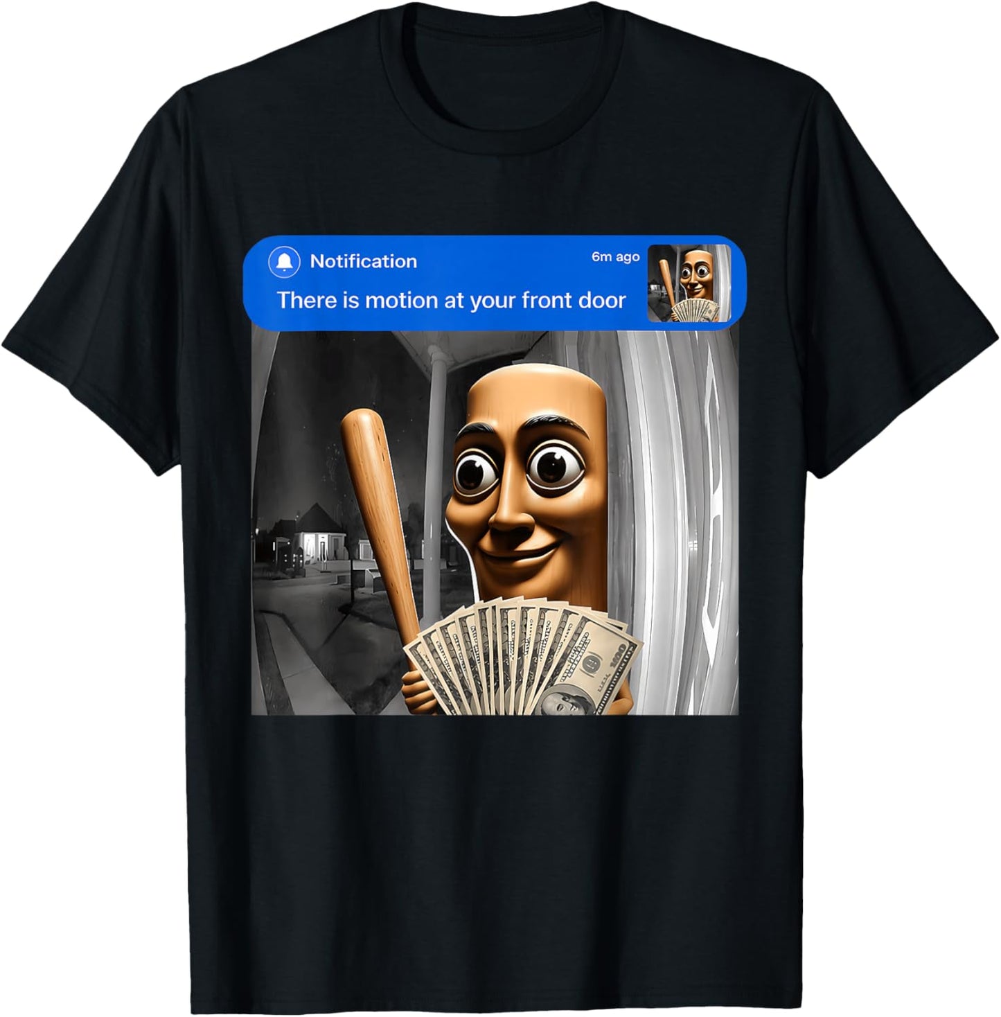 There is Motion At Your Front Door Tung Tung Tung Sahur Meme T-Shirt - T-Shirt | Black