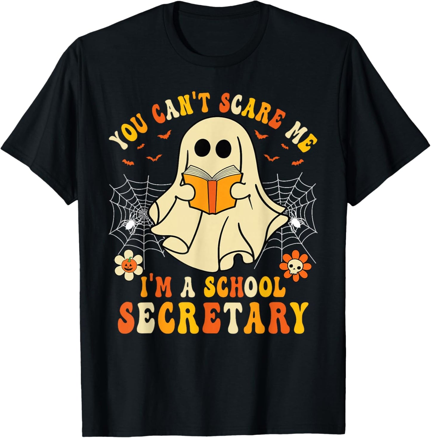 You Can't Scare Me I'm A School Secretary Halloween Candy T-Shirt - T-Shirt | Black