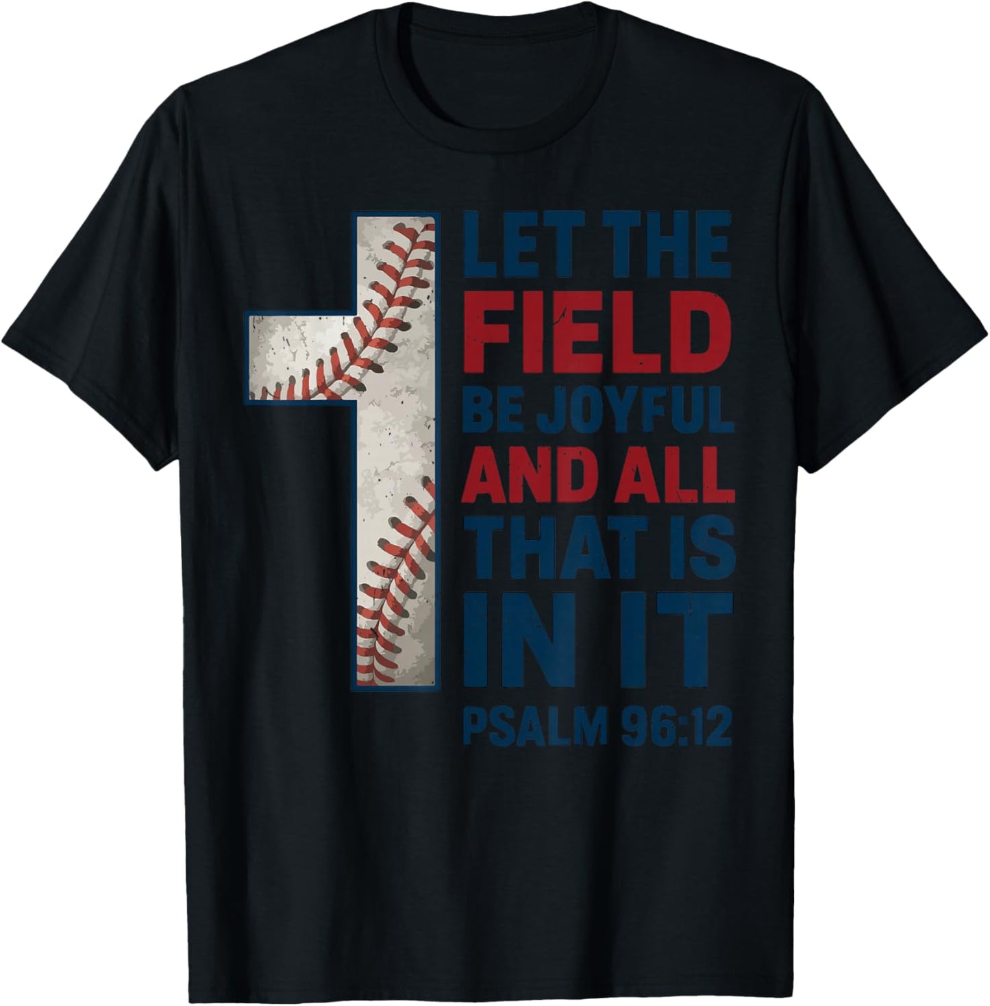 Let Field Be Joyful Christian Baseball Boy Youth Bible Verse T-Shirt - T-Shirt | Black
