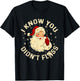 Funny Santa I Know You Didn't Floss Dentist Dental Christmas T-Shirt - T-Shirt | Black