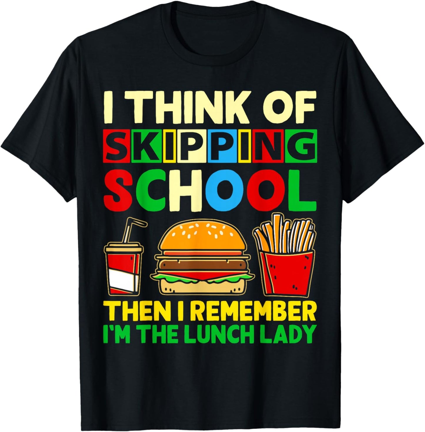 I'm the Lunch Lady shirt School Cafeteria Worker Women Gifts T-Shirt - T-Shirt | Black