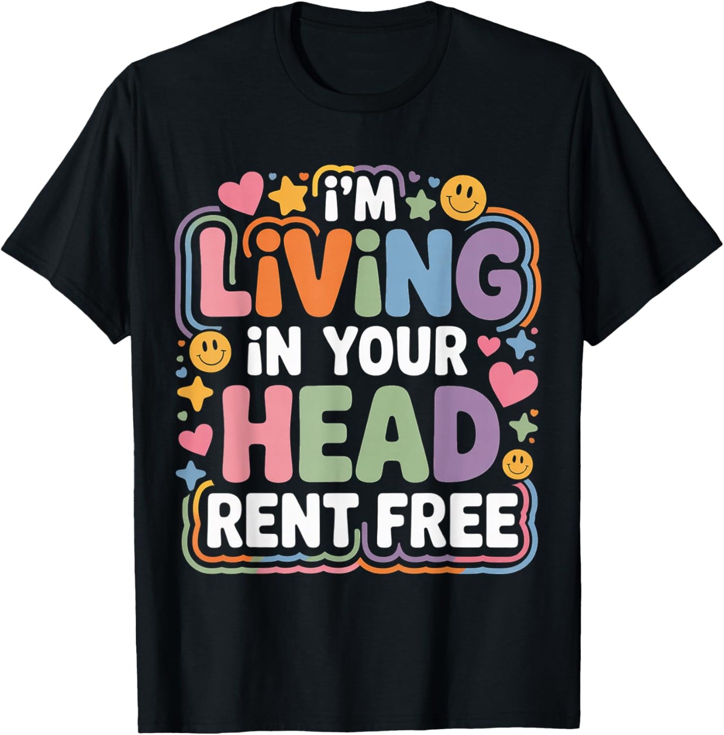 I'm Living in Your Head Rent Free T-Shirt - T-Shirt | Black