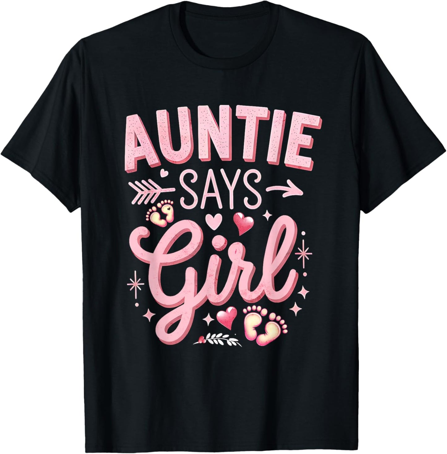Gender Reveal Auntie Says Girl, rosa, passendes Familienset für Babys T-Shirt - T-Shirt | Black