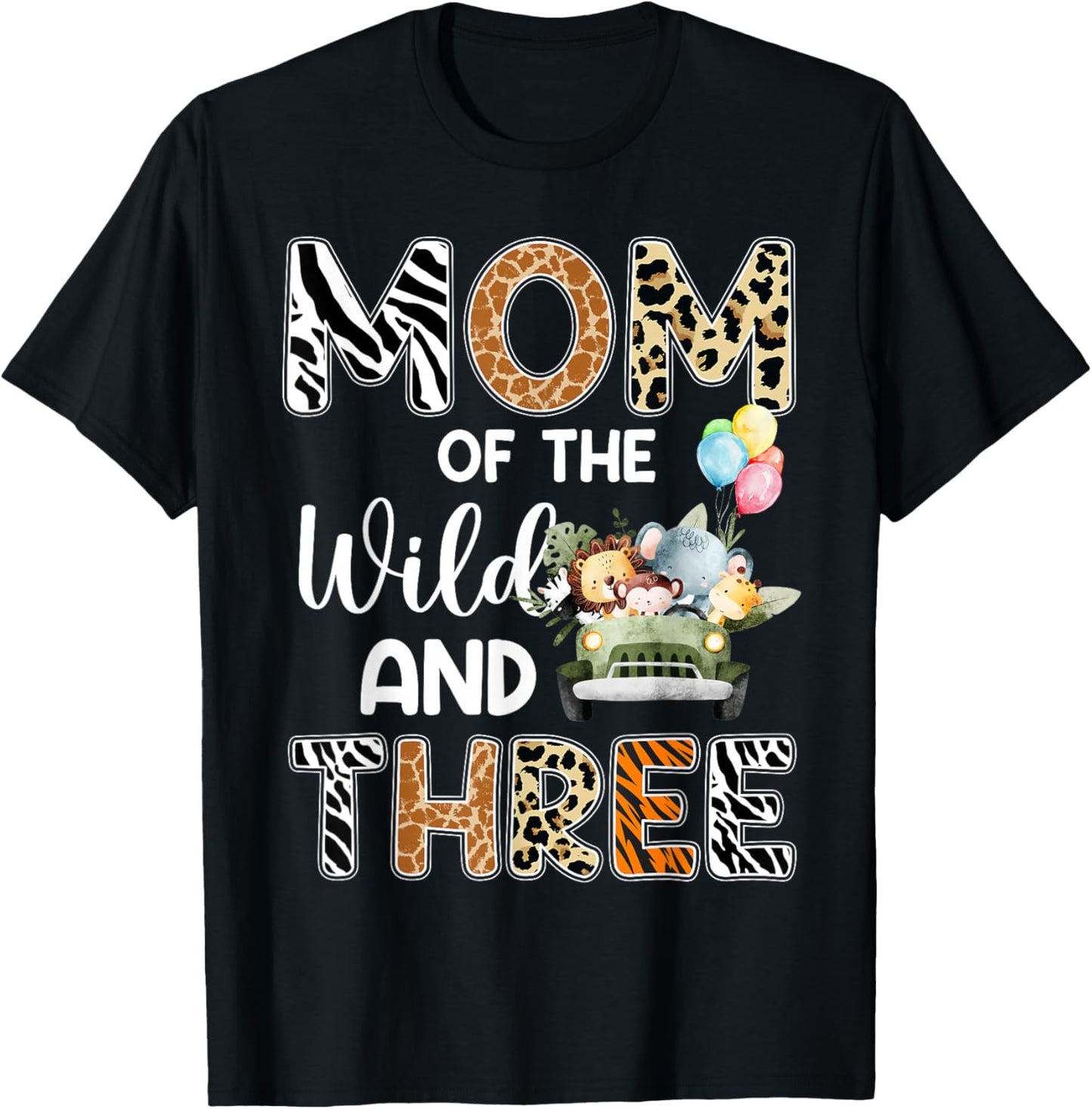 Mom Of The Wild and Three 3 Birthday Zoo Theme Safari Jungle T-Shirt - T-Shirt | Black