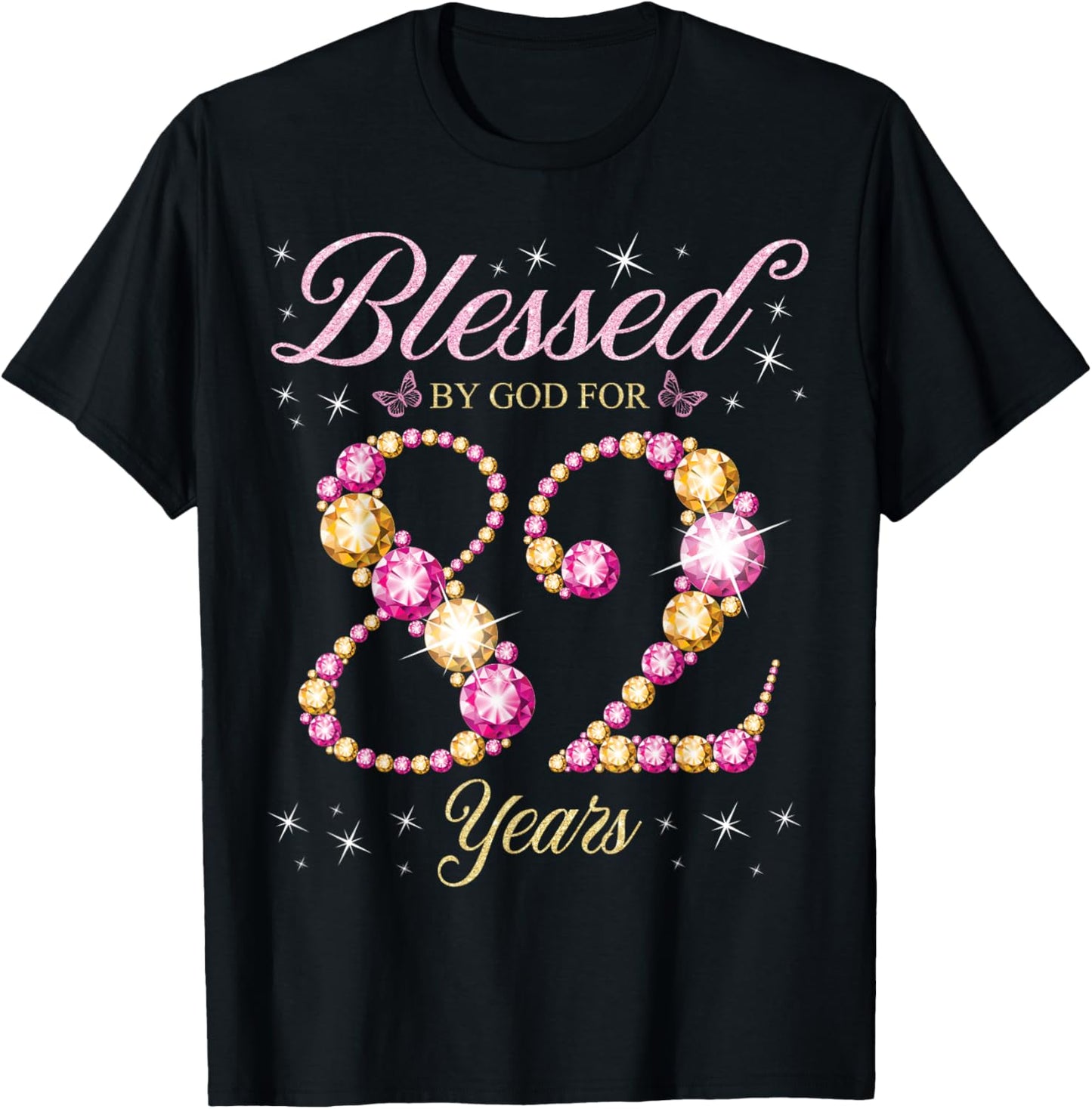 Blessed By God For 82 Years Old 82nd Birthday Party T-Shirt - T-Shirt | Black