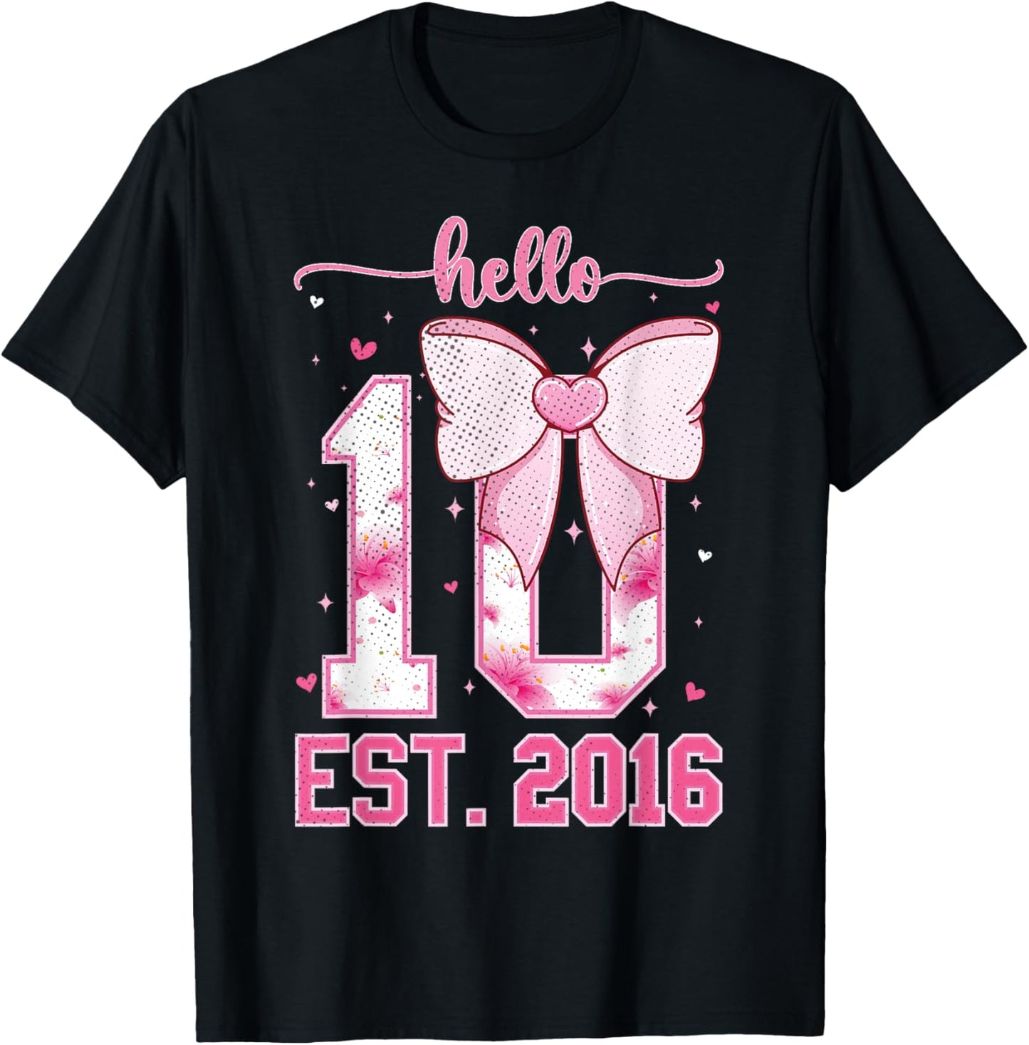 Hello Ten EST 2016 10th Girl Birthday Coquette Bow 10 Year T-Shirt - T-Shirt | Black