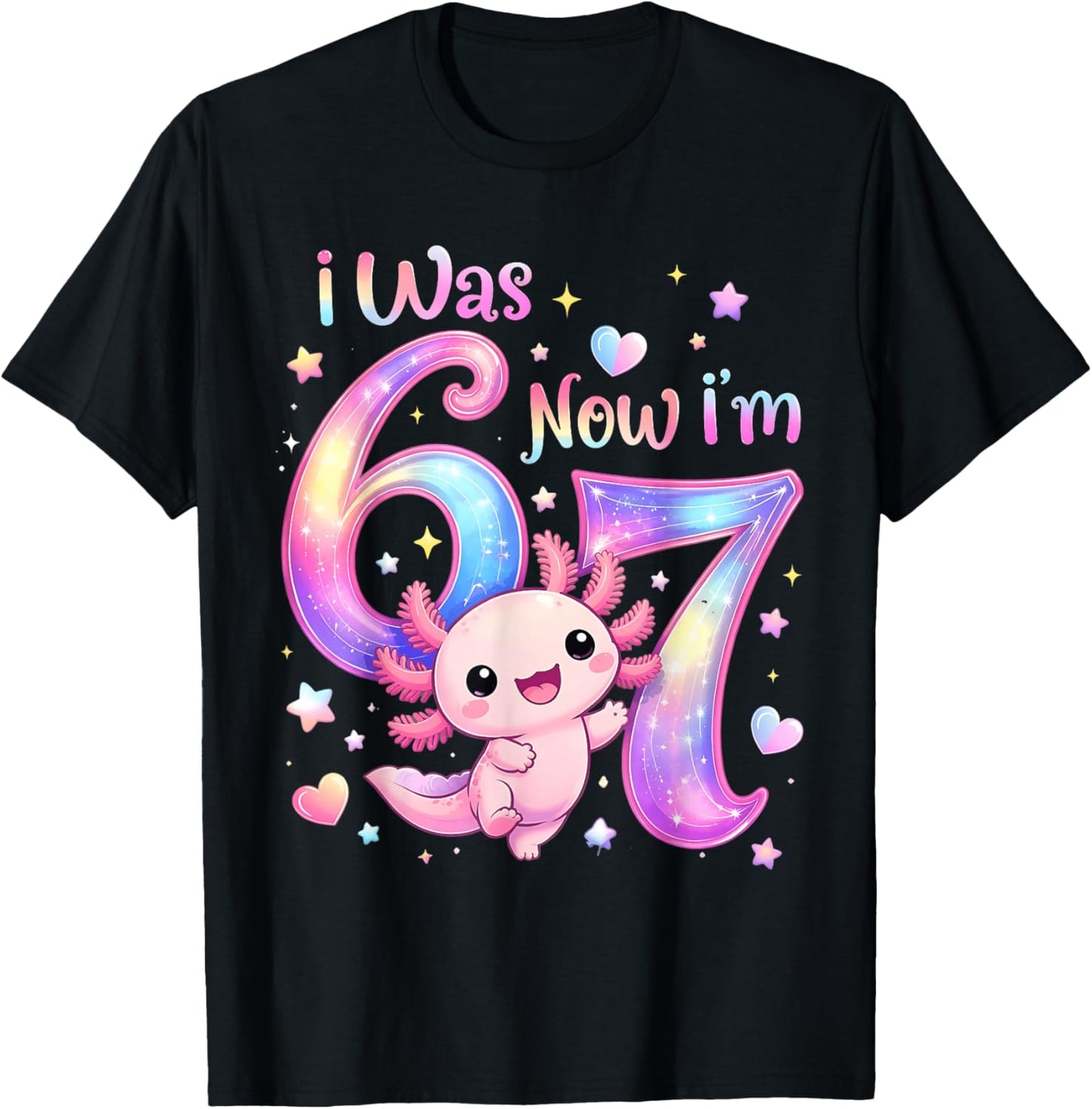 I was 6 Now I'm 7 Cute Axolotl Birthday T-Shirt - T-Shirt | Black