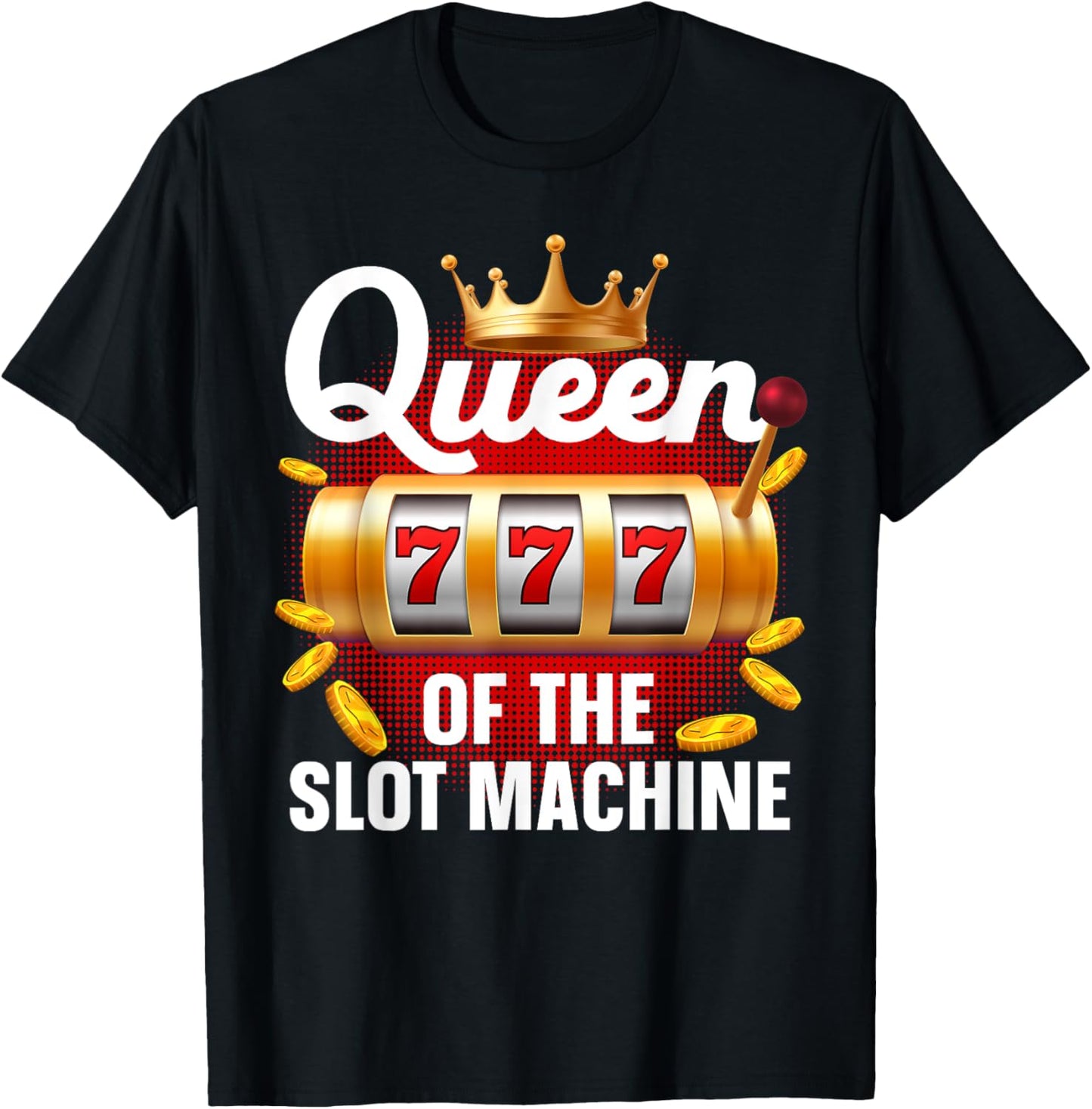 Funny Slot Machine Art Girls Casino Slot Machine T-Shirt - T-Shirt | Black