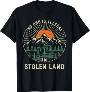 No One is Illegal On Stolen Land Women T-Shirt - T-Shirt | Black