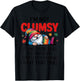 I'm Not Clumsy Gnome Lover Funny Fall Sarcastic Humor T-Shirt - T-Shirt | Black